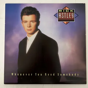 ASTLEY, RICK = WHENEVER YOU NEED SOMEBODY (CDN 1987) (USED)