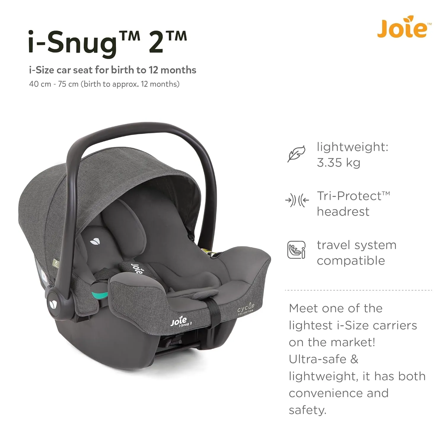 Joie Infant Carrier I-Snug™ 2 Shell Grey Birth  to 13 Kg